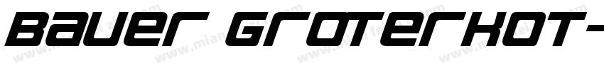 Bauer GroterkOT字体转换